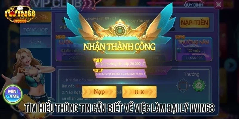 Tìm hiểu thông tin cần biết về việc làm đại lý Iwin68 Tìm hiểu thông tin cần biết về việc làm đại lý Iwin68