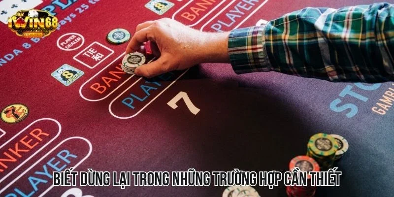 Biết dừng lại trong những trường hợp cần thiết Biết dừng lại trong những trường hợp cần thiết