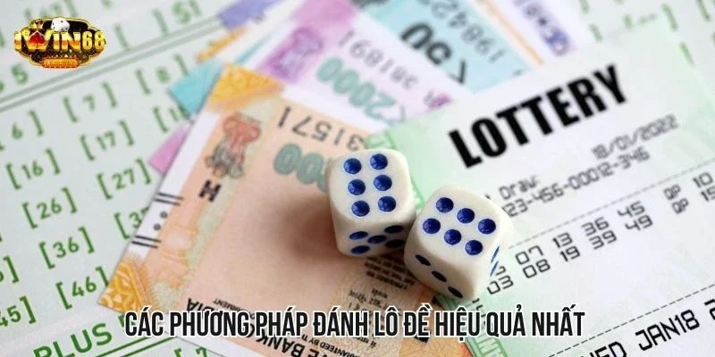 Các phương pháp đánh lô đề hiệu quả nhất Các phương pháp đánh lô đề hiệu quả nhất