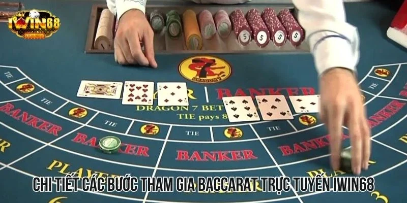 Chi tiết các bước tham gia baccarat trực tuyến uy tín tại IWIN68 Chi tiết các bước tham gia baccarat trực tuyến uy tín tại IWIN68