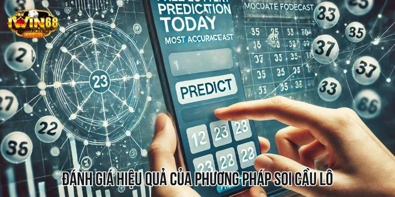 Đánh giá hiệu quả của phương pháp soi cầu lô Đánh giá hiệu quả của phương pháp soi cầu lô