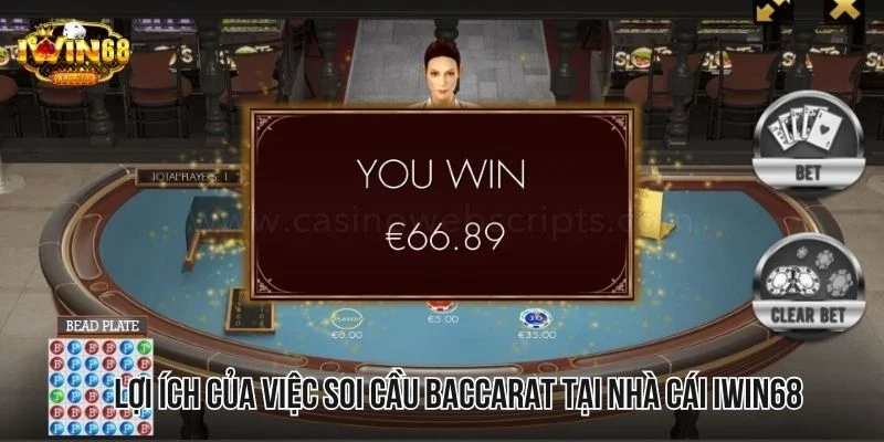 Lợi ích của việc soi cầu Baccarat tại nhà cái IWIN68 Lợi ích của việc soi cầu Baccarat tại nhà cái IWIN68