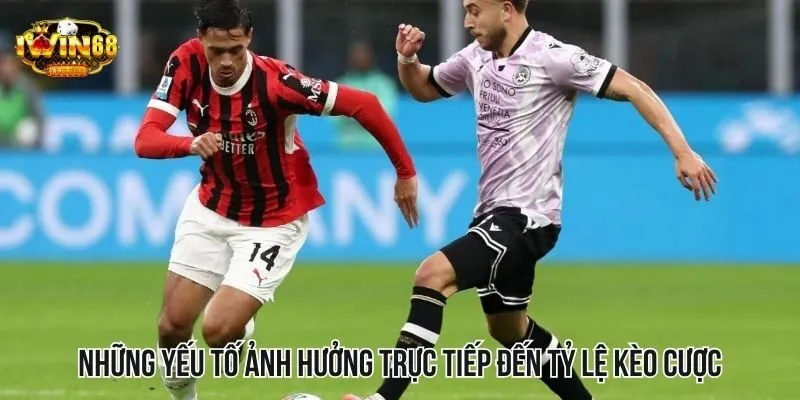Những yếu tố ảnh hưởng trực tiếp đến tỷ lệ kèo cược bóng đá Những yếu tố ảnh hưởng trực tiếp đến tỷ lệ kèo cược bóng đá