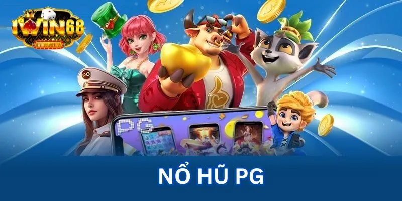 Nổ hũ PG - sảnh game hiện đại, chất lượng cao Nổ hũ PG - sảnh game hiện đại, chất lượng cao
