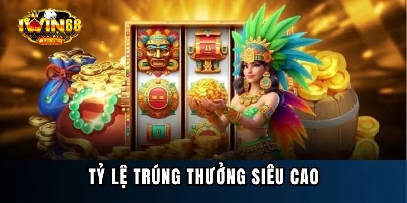 Sảnh game cá cược nổ hũ tỷ lệ thắng lớn hấp dẫn Sảnh game cá cược nổ hũ tỷ lệ thắng lớn hấp dẫn